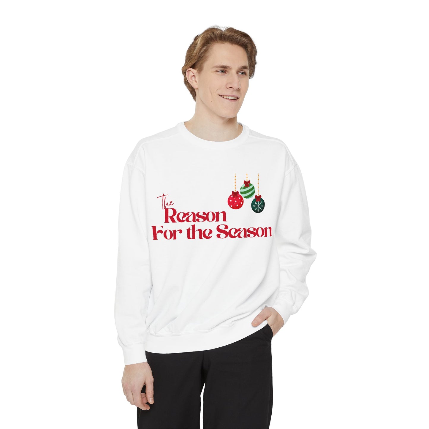 The Reason for the Season Sweatshirt