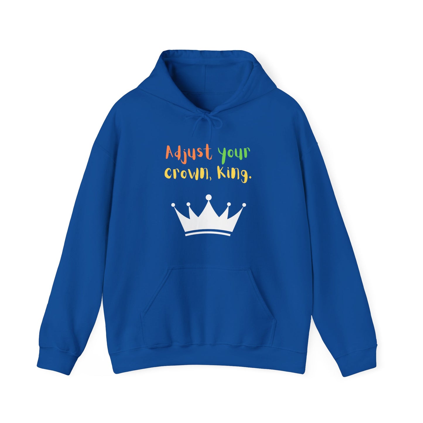 Adjust your crown, King. Hoodie