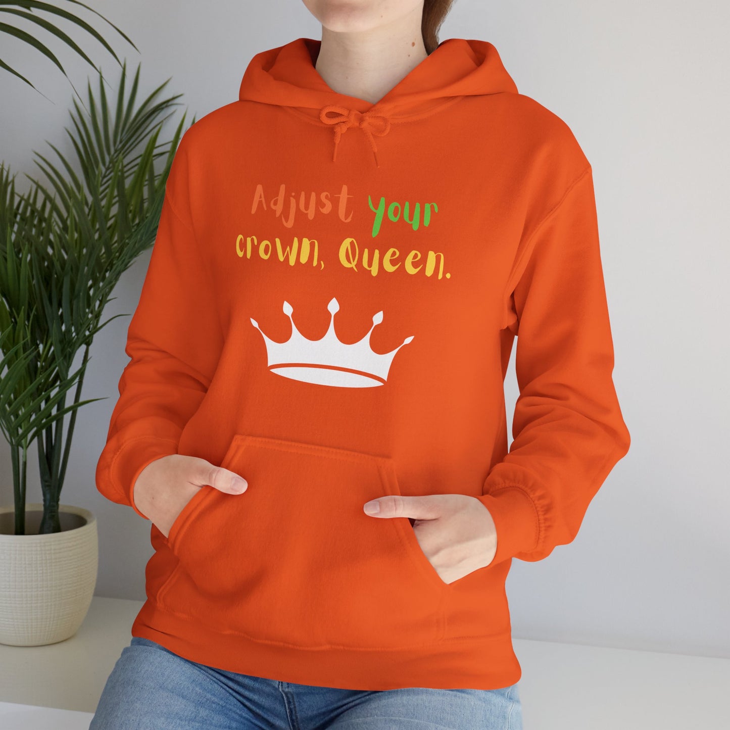 Adjust your crown, Queen. Hoodie