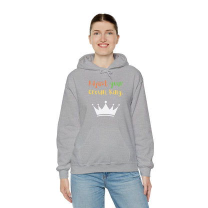Adjust your crown, King. Hoodie