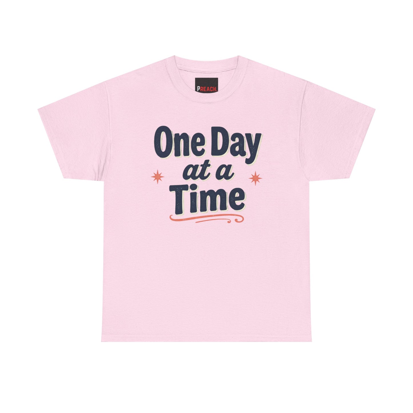 One Day at a Time T‑Shirt