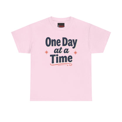 One Day at a Time T‑Shirt
