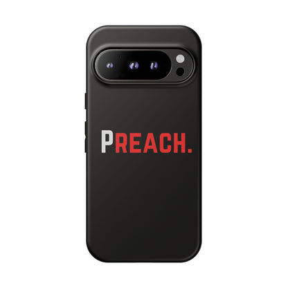 PREACH. Tough Phone Case
