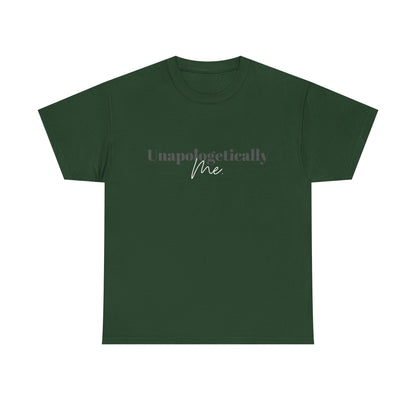Unapologetically Me. T-Shirt