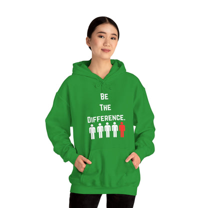 Be The Difference. Hoodie