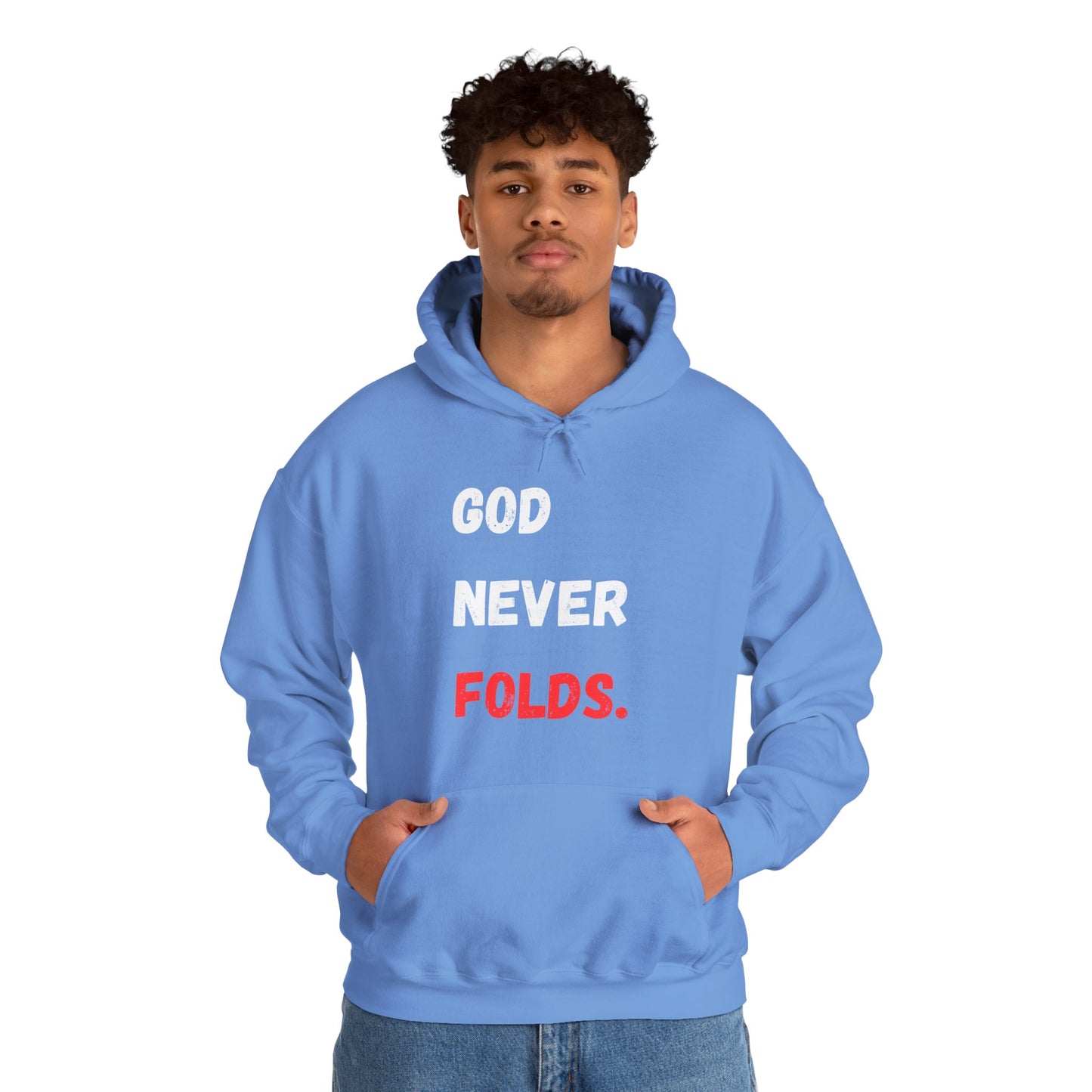 God Never Folds. Hoodie