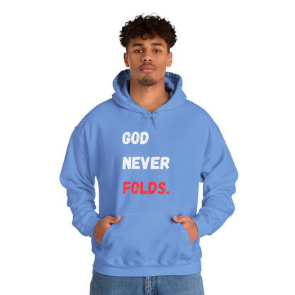 God Never Folds. Hoodie