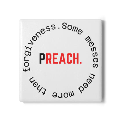 PREACH. Ceramic Coaster