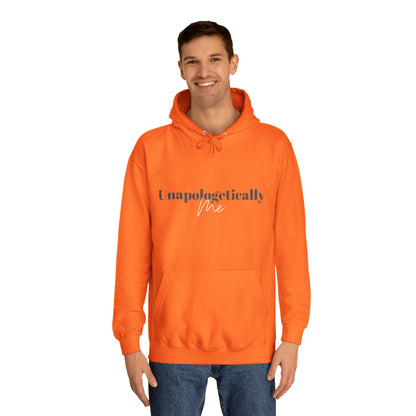 Unapologetically Me. Hoodie