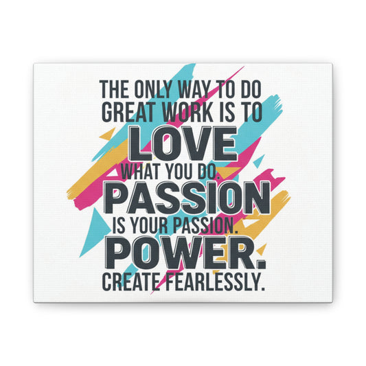 Love What You Do Art Canvas