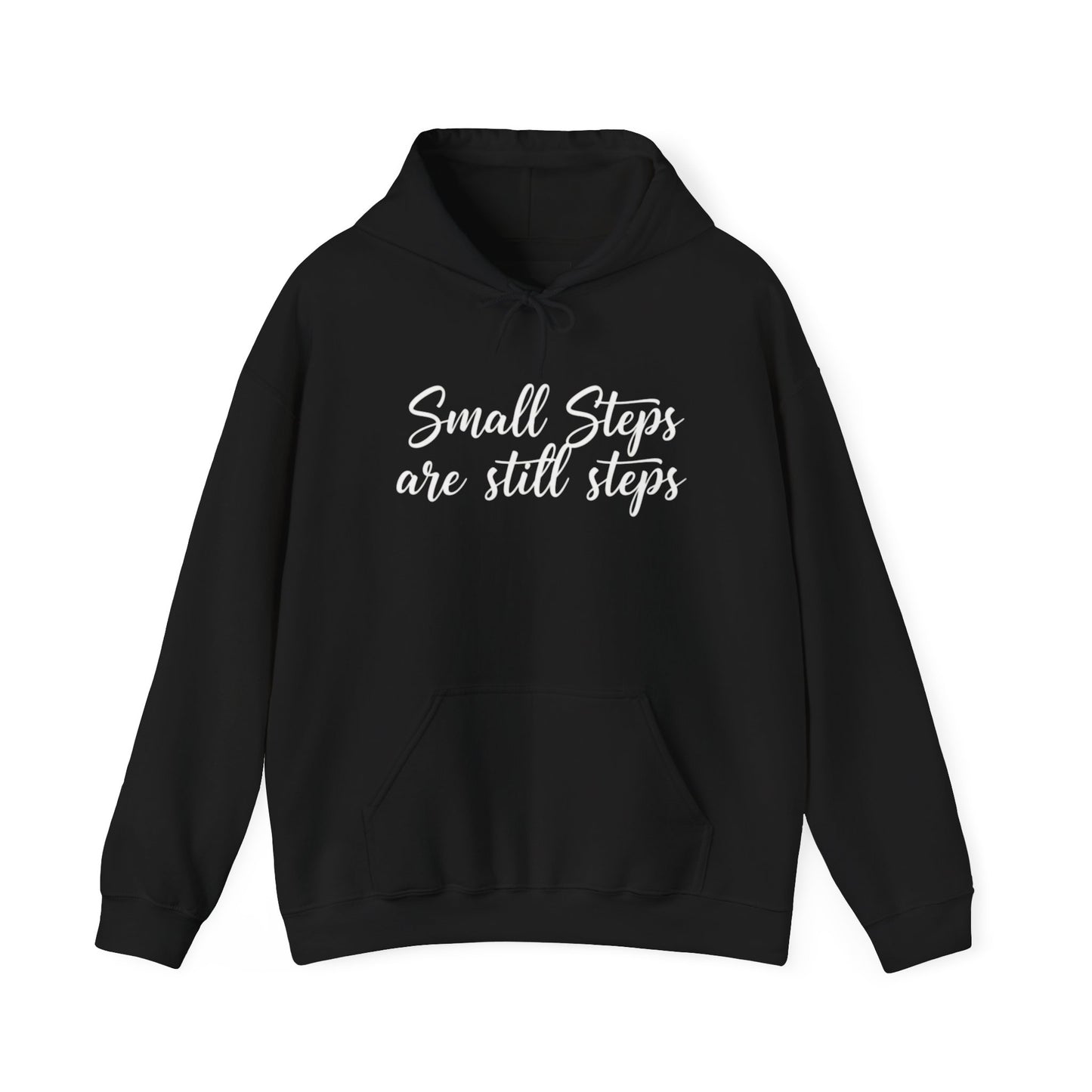 Small Steps Are Still Steps Hoodie