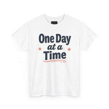 One Day at a Time T‑Shirt