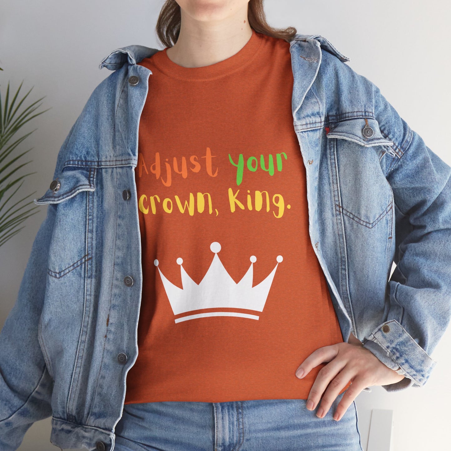 Adjust your crown, King. T-Shirt