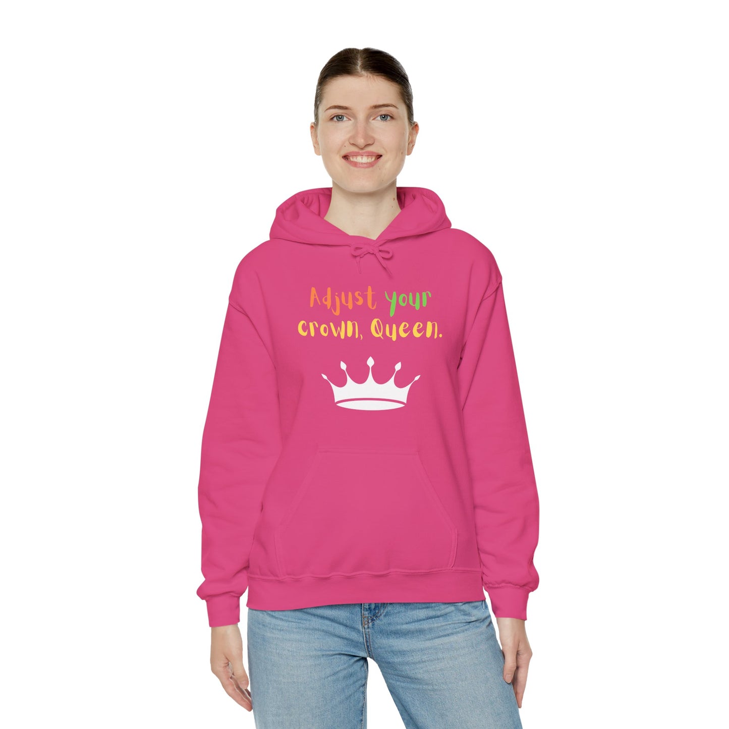Adjust your crown, Queen. Hoodie