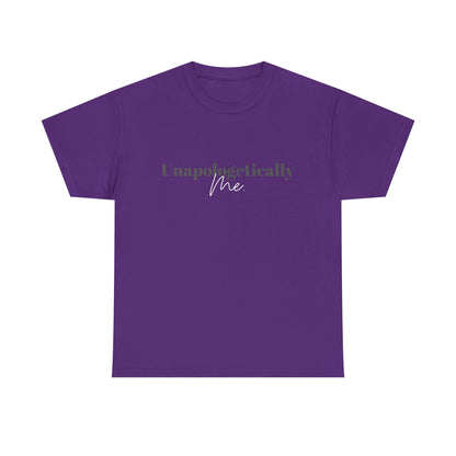 Unapologetically Me. T-Shirt