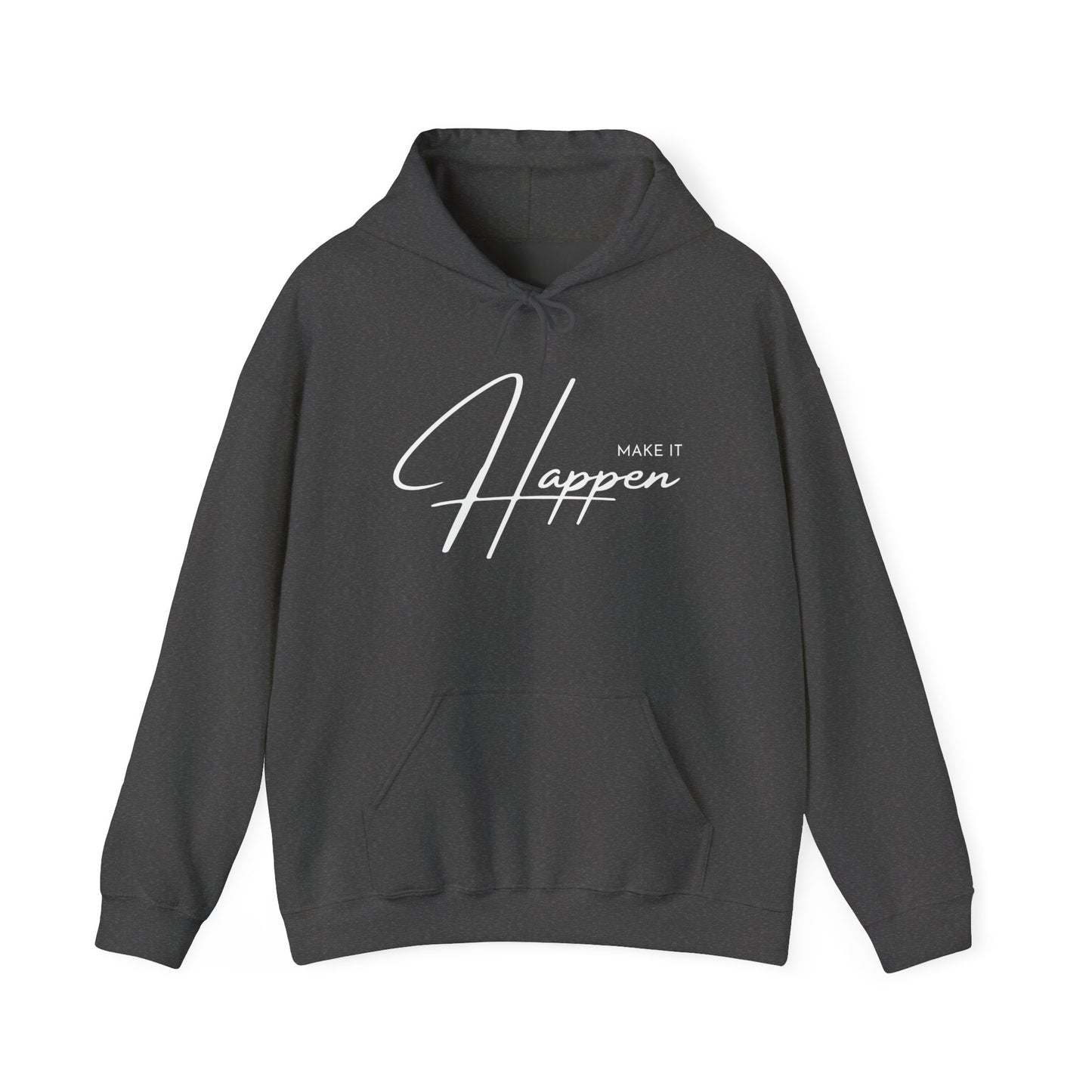 Make It Happen Hoodie
