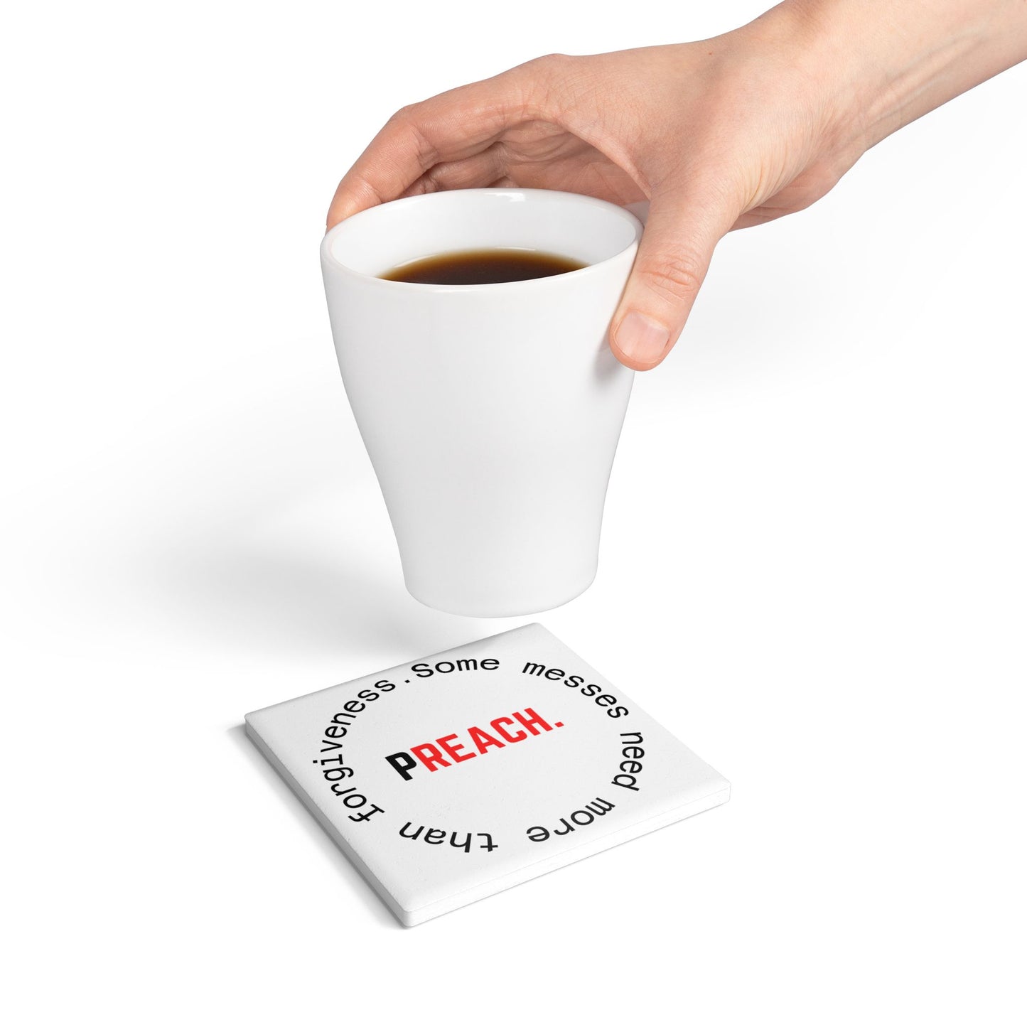 PREACH. Ceramic Coaster