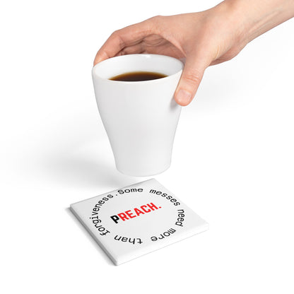PREACH. Ceramic Coaster