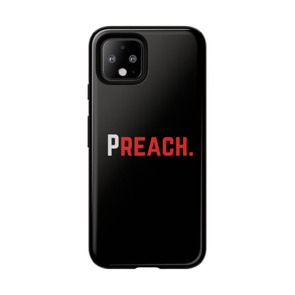 PREACH. Tough Phone Case
