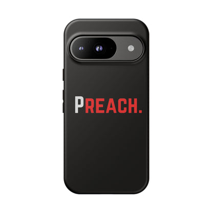 PREACH. Tough Phone Case