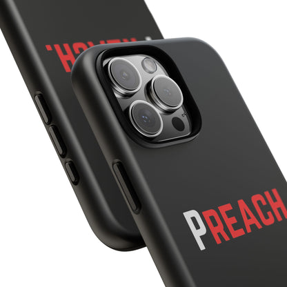 PREACH. Tough Phone Case