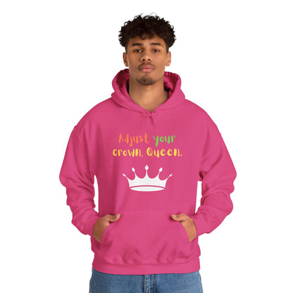 Adjust your crown, Queen. Hoodie