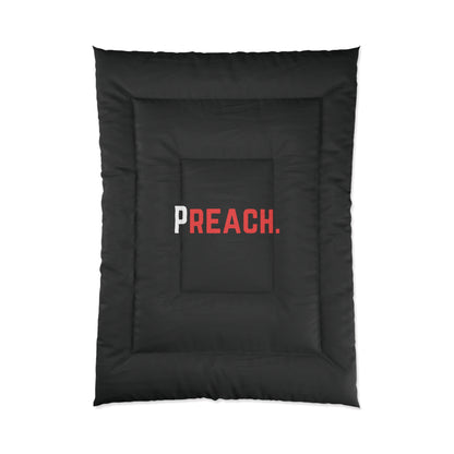 PREACH. Comforter