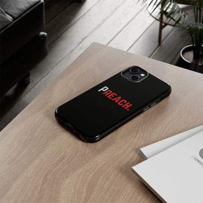 PREACH. Tough Phone Case