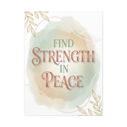 Find Strength in Peace Art Canvas