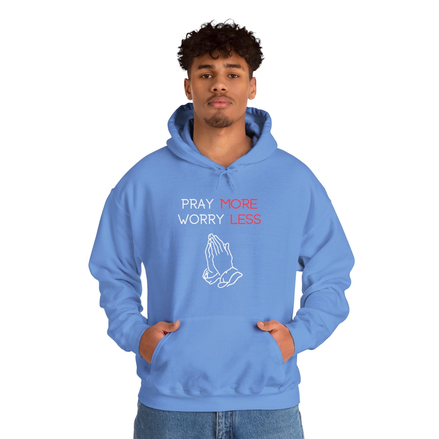 Pray more Worry Less Hoodie