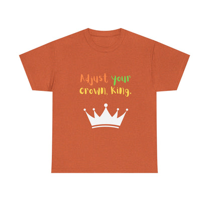 Adjust your crown, King. T-Shirt