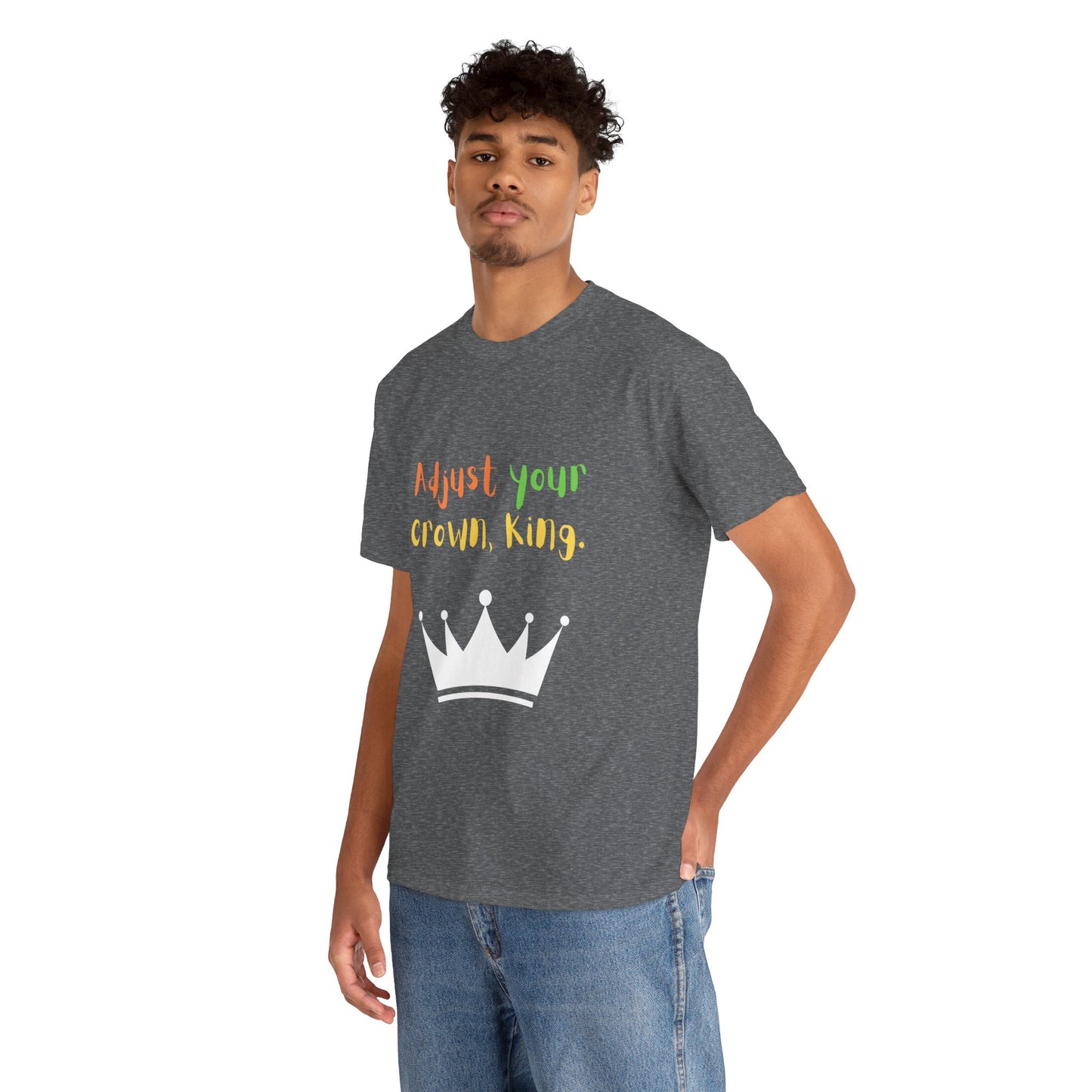 Adjust your crown, King. T-Shirt