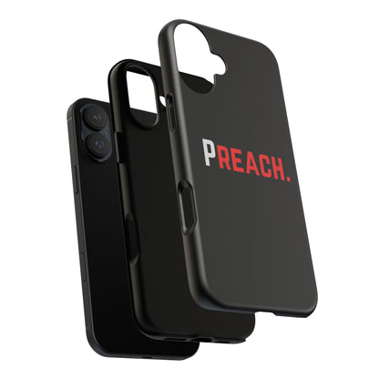 PREACH. Tough Phone Case