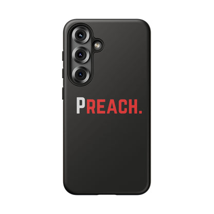 PREACH. Tough Phone Case