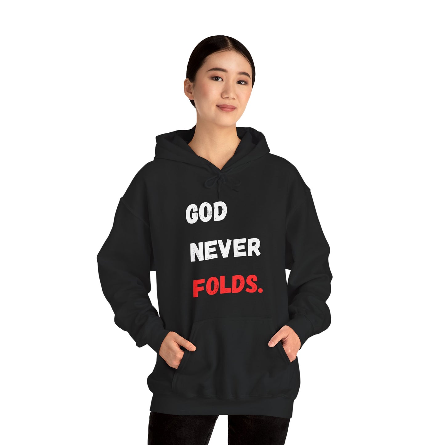 God Never Folds. Hoodie