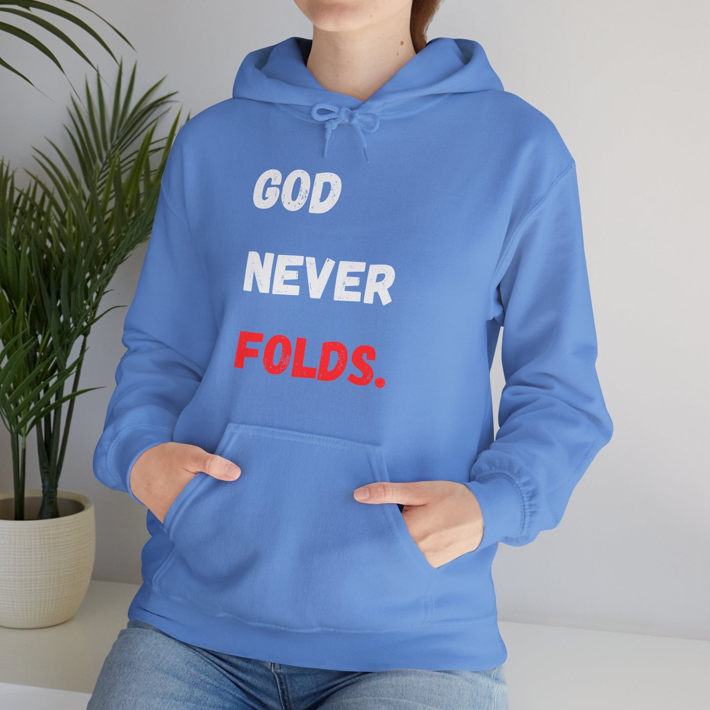God Never Folds. Hoodie
