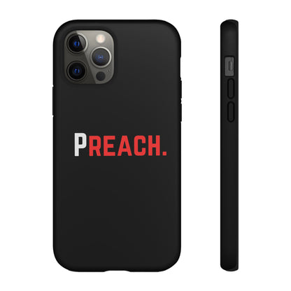 PREACH. Tough Phone Case