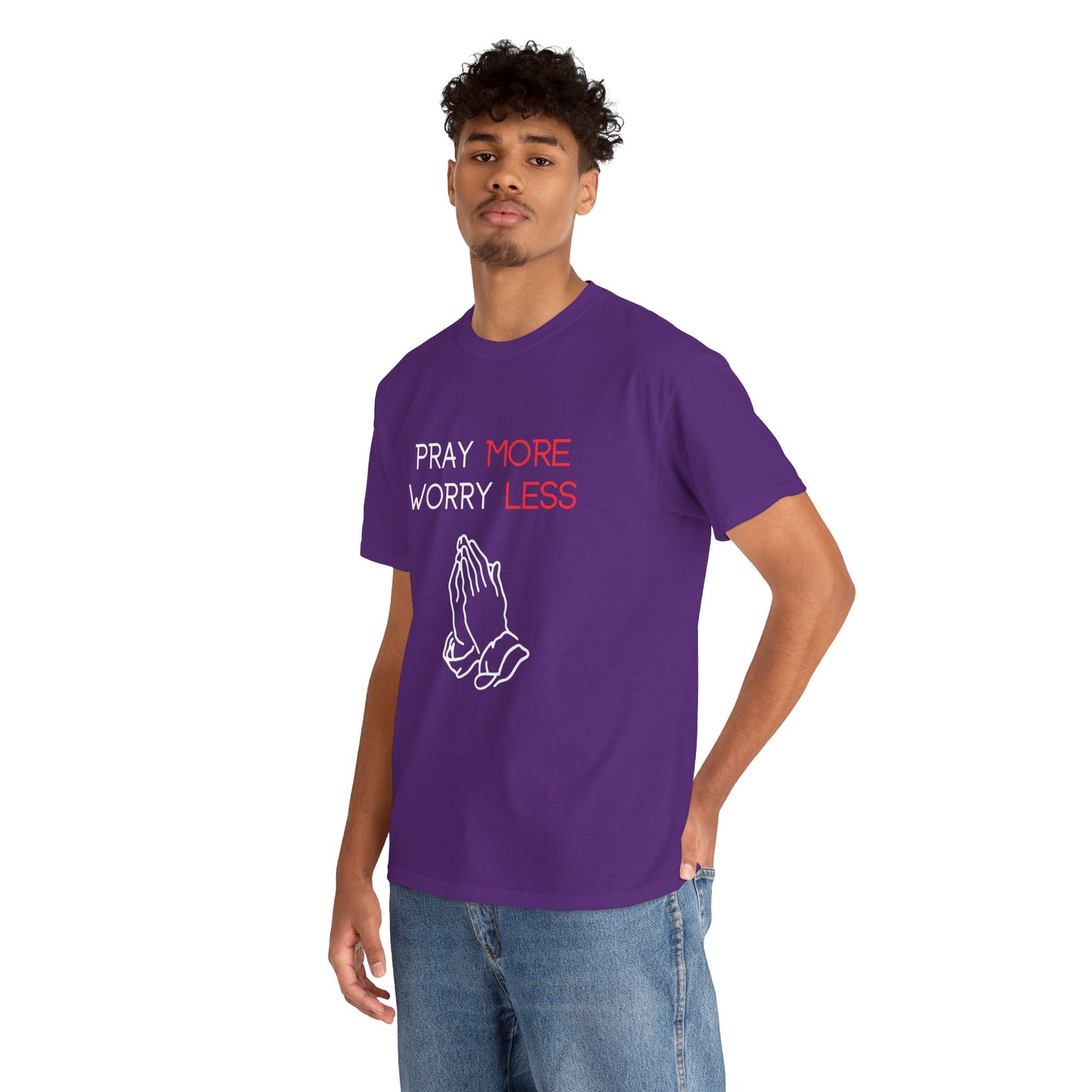 Pray More Worry Less T-Shirt