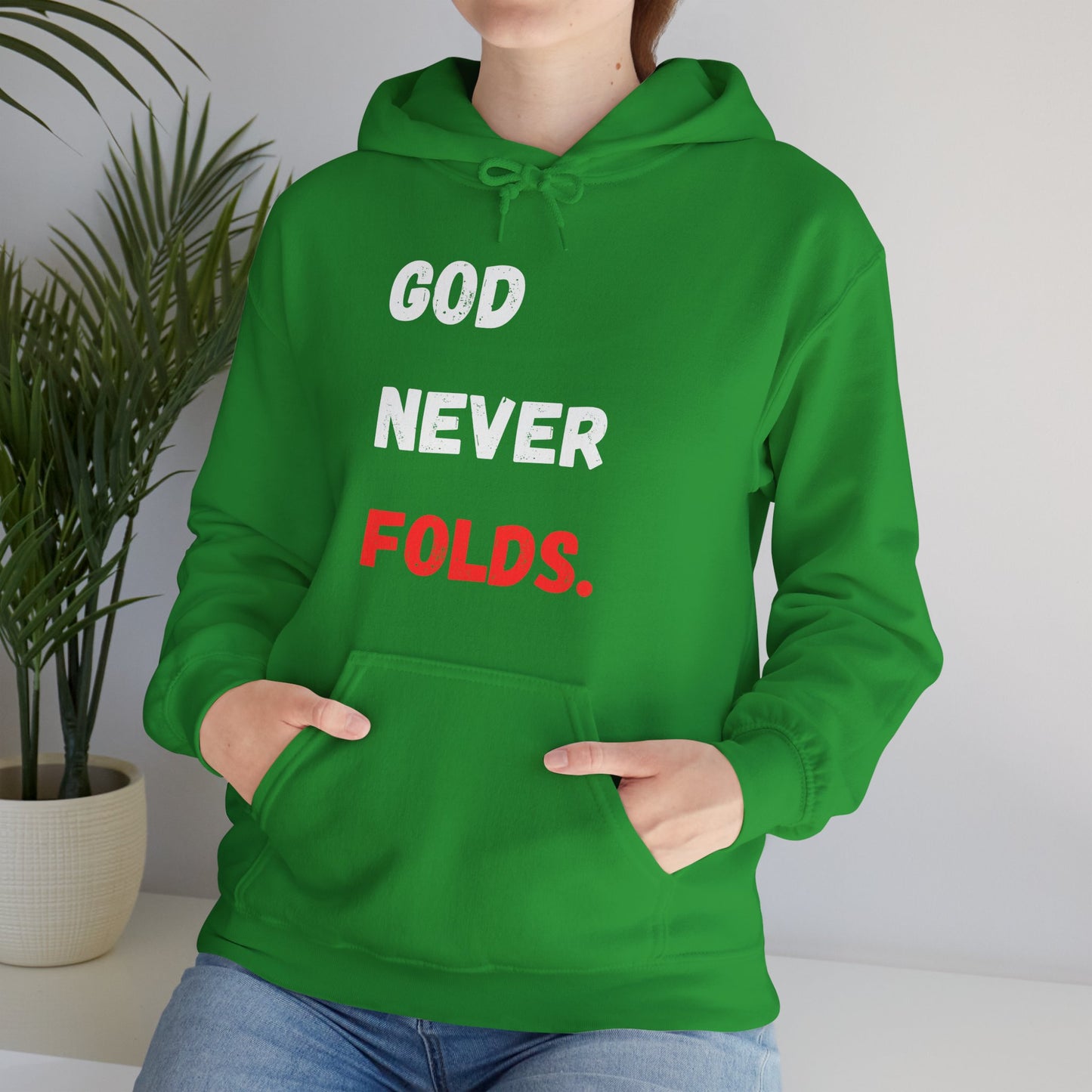 God Never Folds. Hoodie
