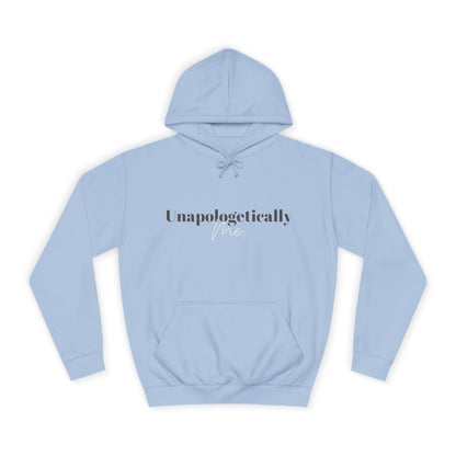 Unapologetically Me. Hoodie