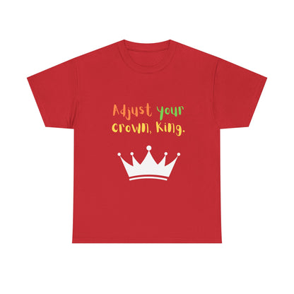 Adjust your crown, King. T-Shirt
