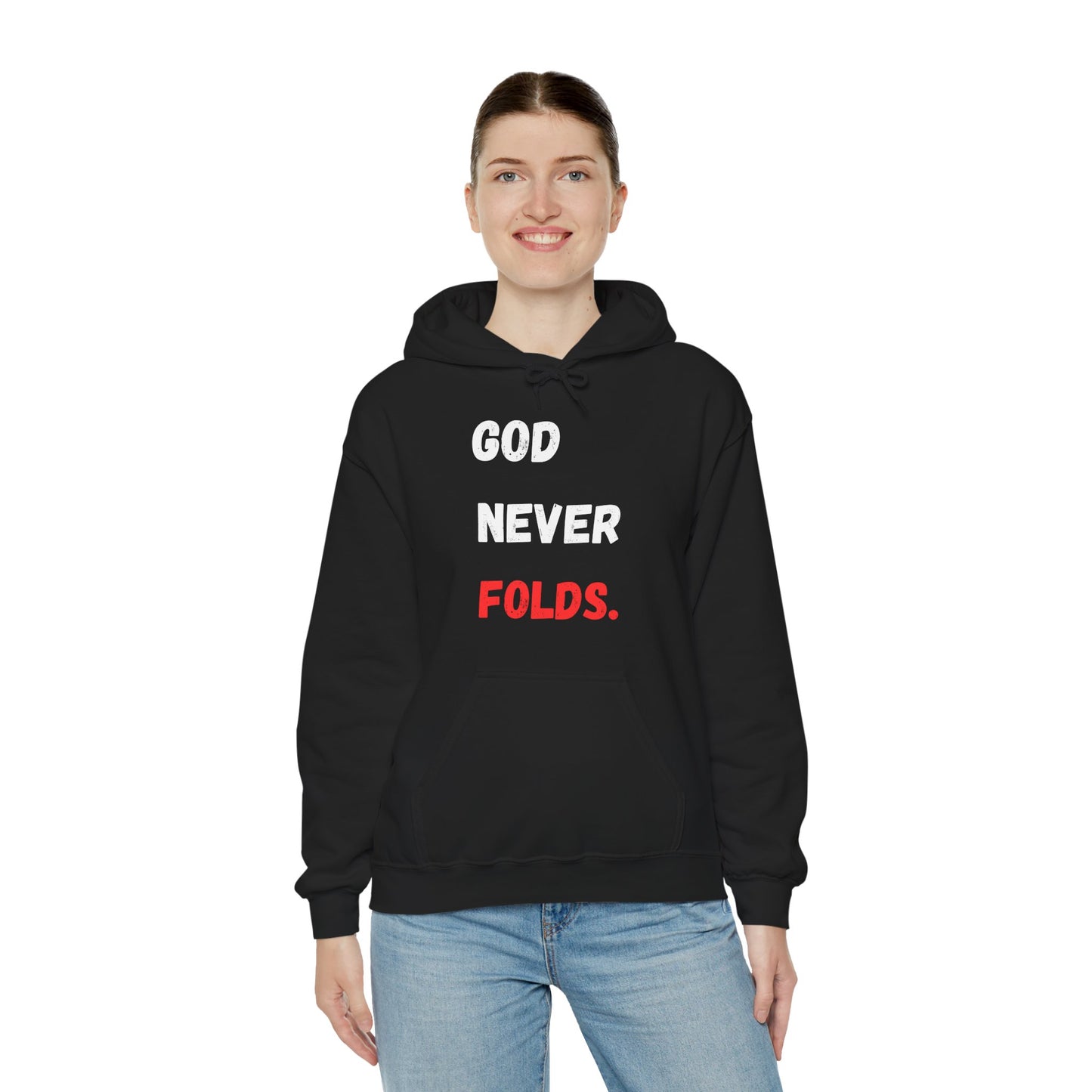 God Never Folds. Hoodie