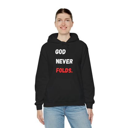 God Never Folds. Hoodie