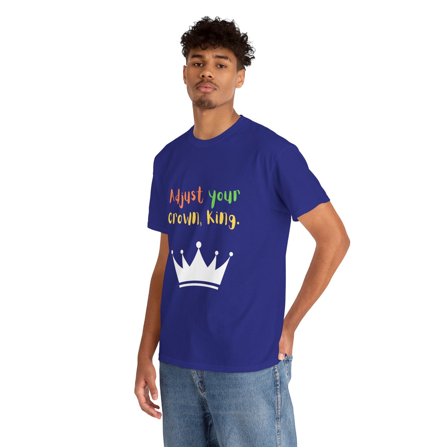 Adjust your crown, King. T-Shirt
