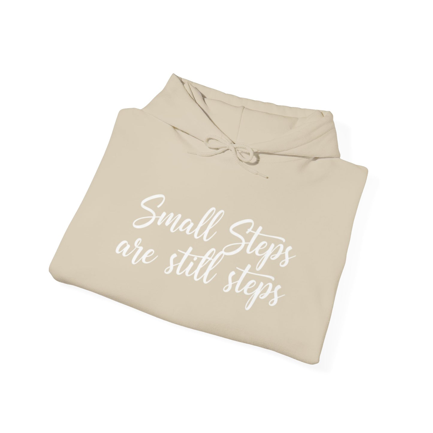 Small Steps Are Still Steps Hoodie