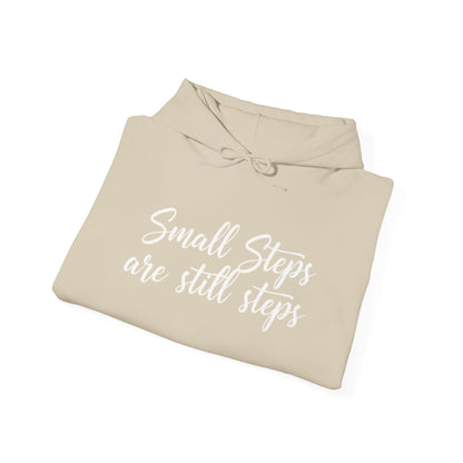 Small Steps Are Still Steps Hoodie