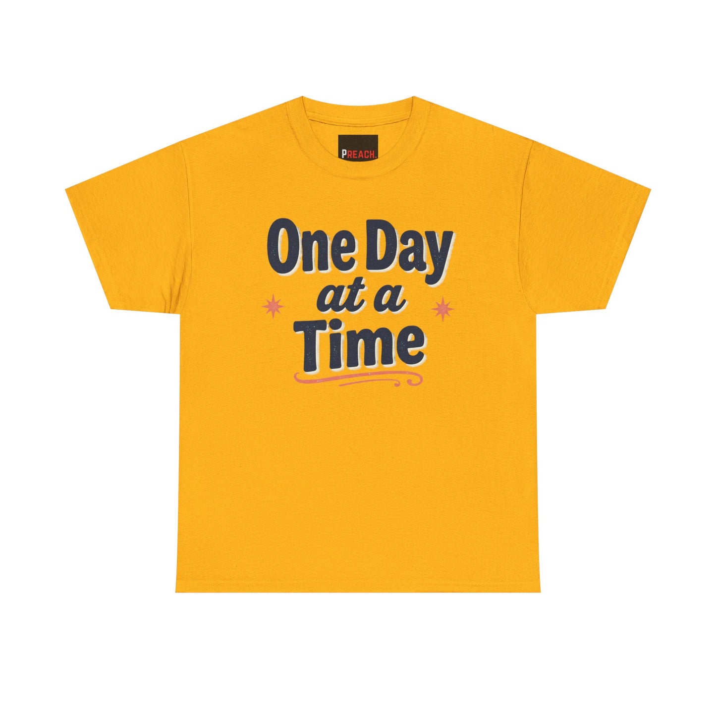 One Day at a Time T‑Shirt