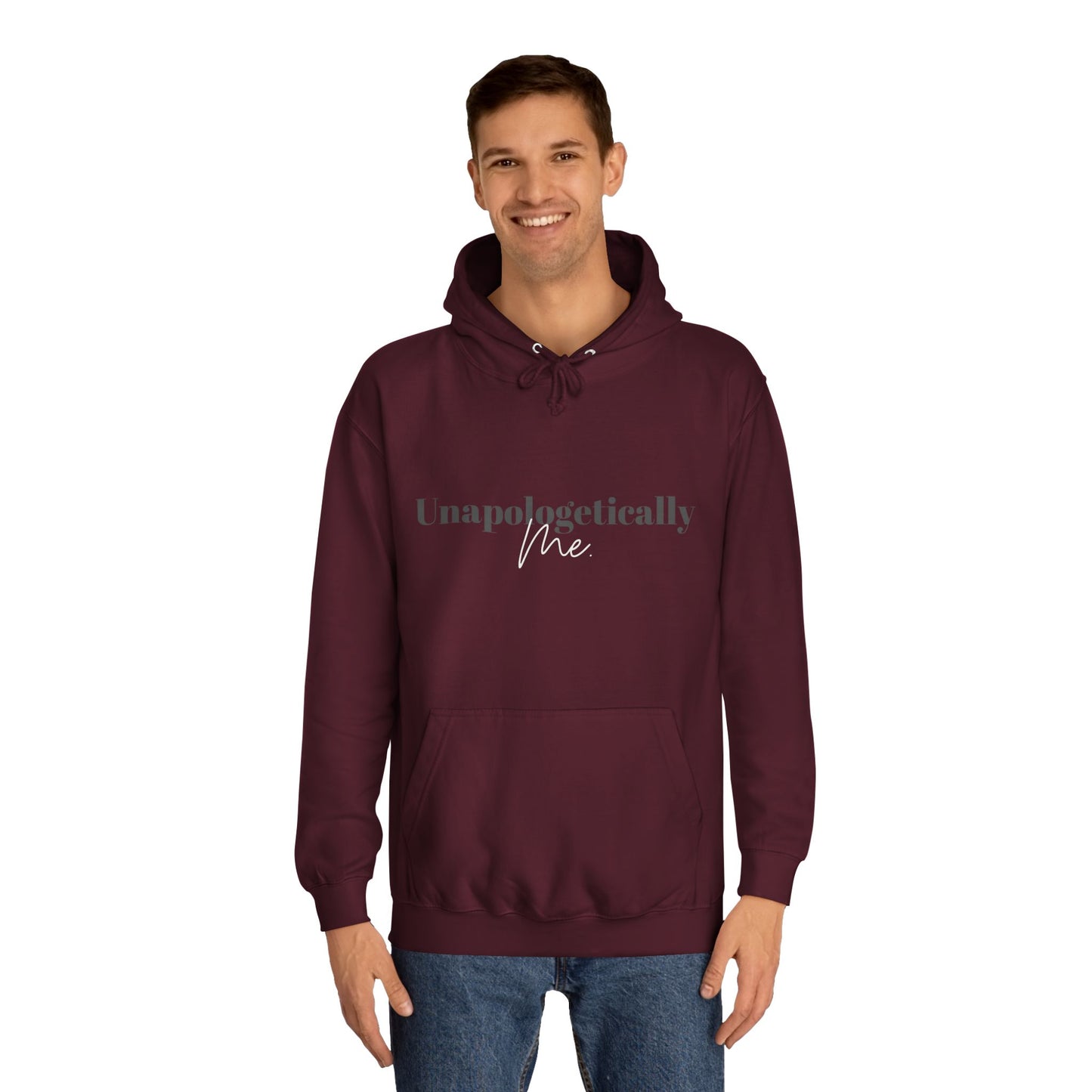 Unapologetically Me. Hoodie