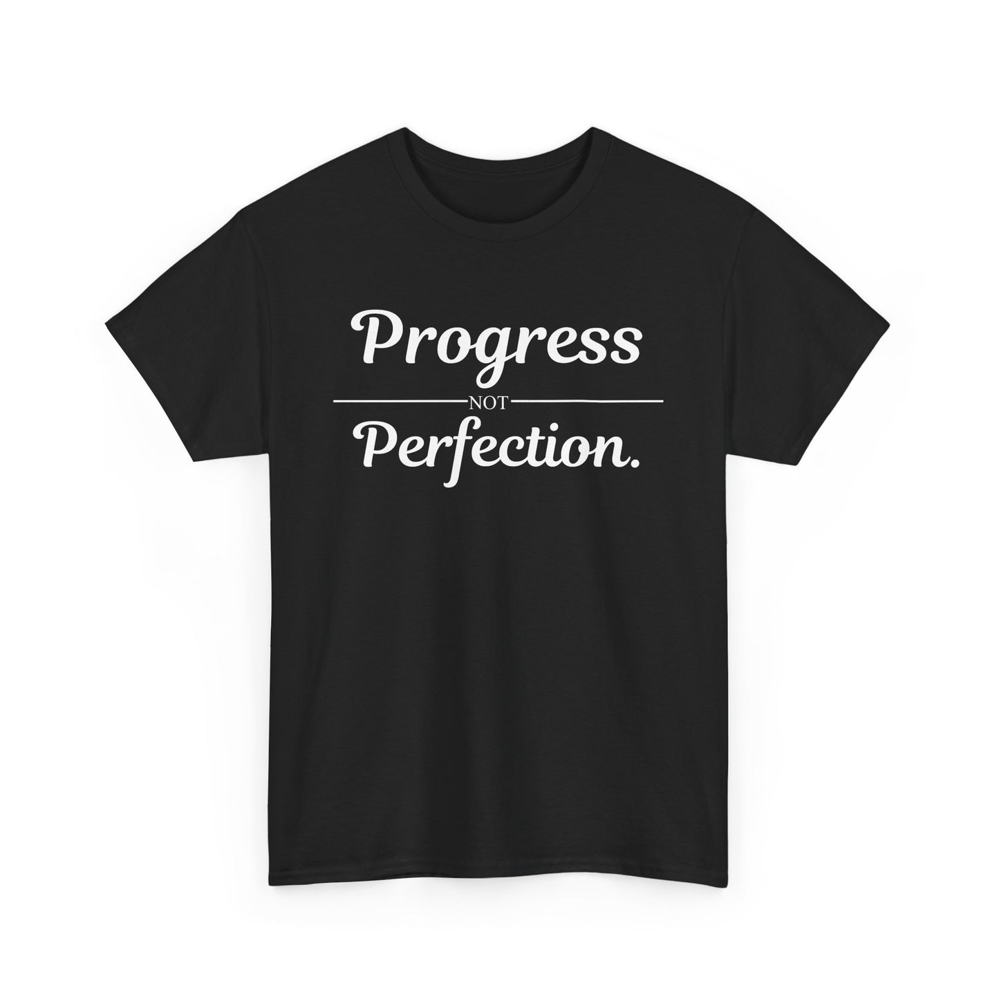 Progress Not Perfection T-Shirt