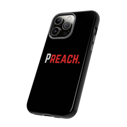 PREACH. Tough Phone Case